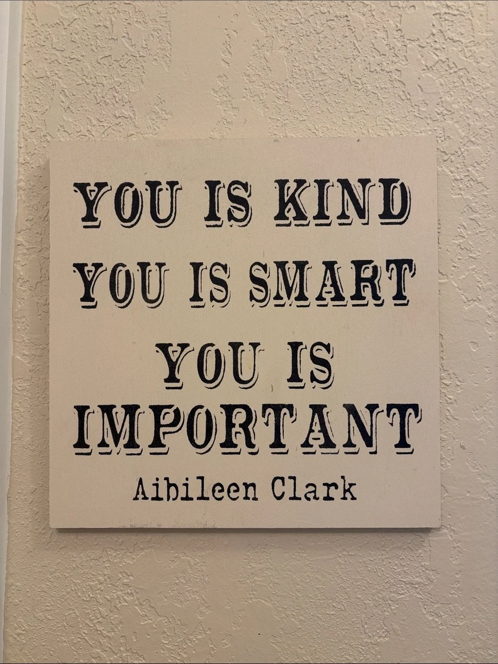 Inspirational Wall Plaque — Black Text on Cream  from “The Help”